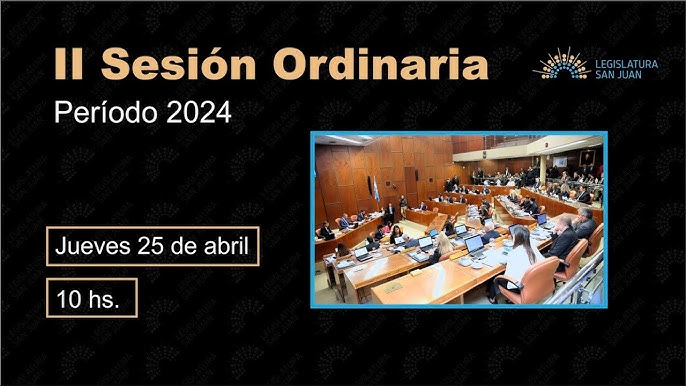 Segunda Sesión de la Cámara de Diputados de San Juan